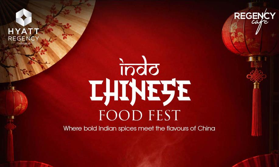 Indo-Chinese Food Fest at Hyatt Regency Thrissur 